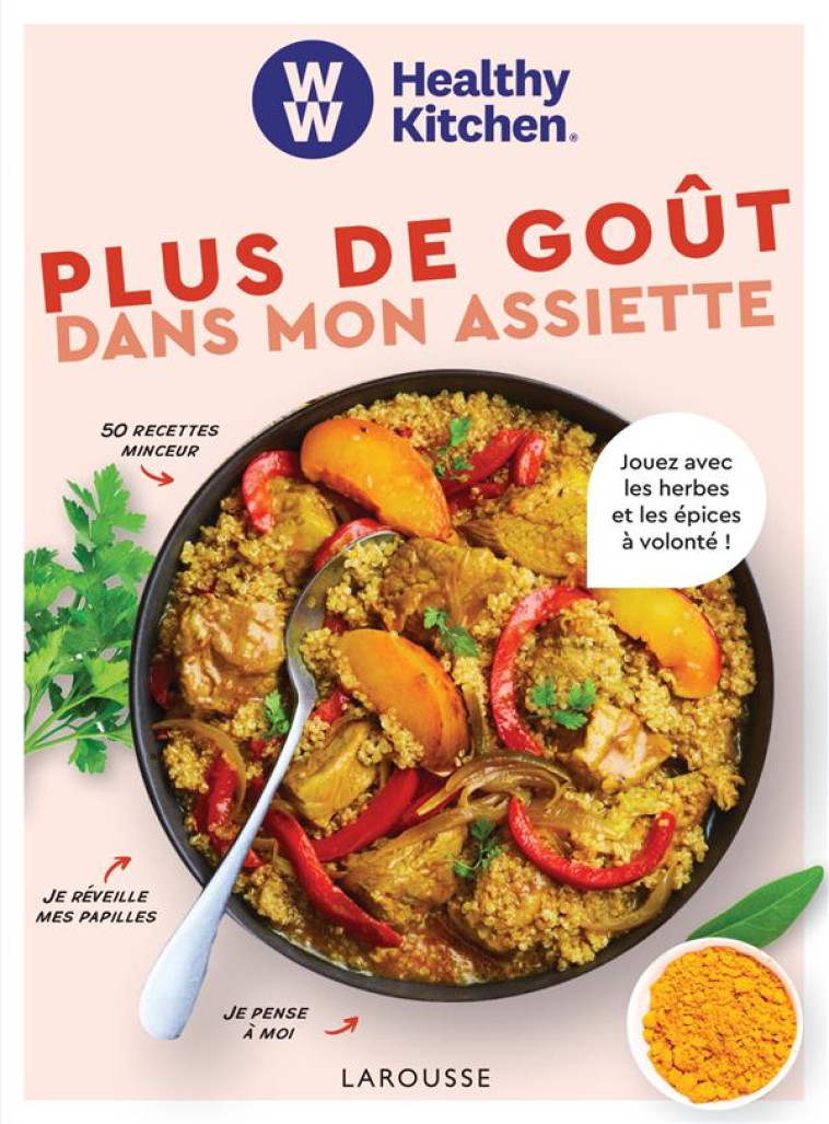 WW : PLUS DE GOUT DANS MON ASSIETTE ! - XXX - LAROUSSE