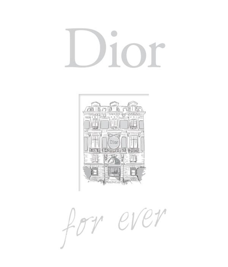 DIOR FOR EVER - ORMEN CATHERINE - LAROUSSE