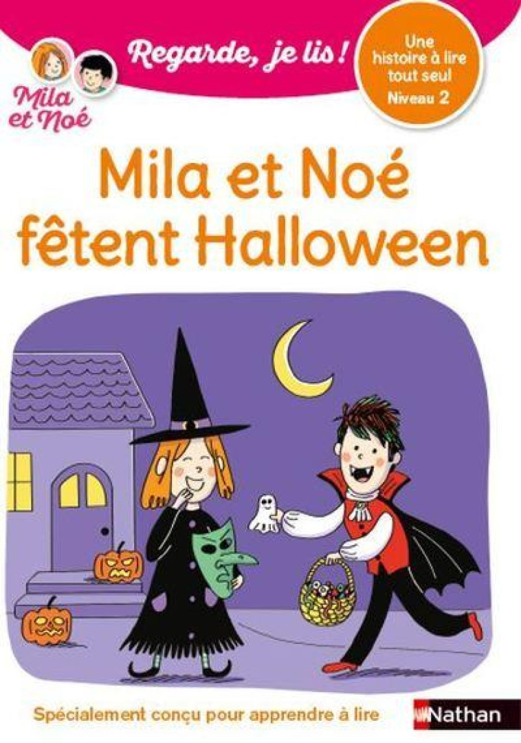 UNE HISTOIRE A LIRE TOUT SEUL:MILA ET NOE FETENT HALLOWEEN NIV2 - BATTUT/PIFFARETTI - CLE INTERNAT