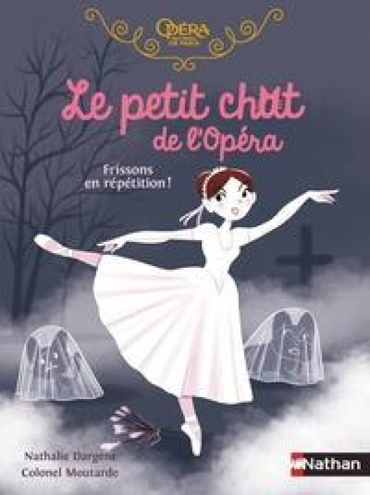 LE PETIT CHAT DE L-OPERA : FRISSONS EN REPETITION ! - DARGENT - CLE INTERNAT