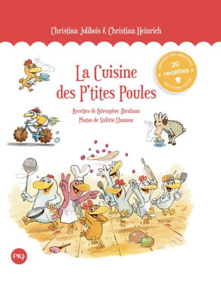 LE LIVRE DE CUISINE DES P-TITES POULES - JOLIBOIS/HEINRICH - POCKET