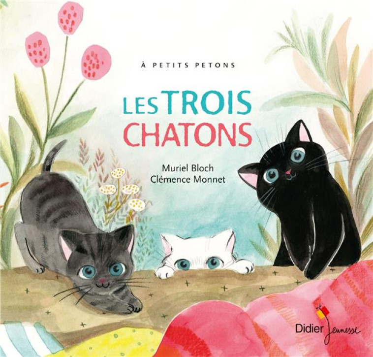 TROIS CHATONS - BLOCH/MONNET - DIDIER