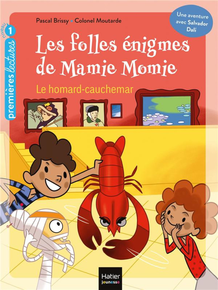 MAMIE MOMIE - T04 - LES FOLLES ENIGMES DE MAMIE MOMIE - LE HOMARD-CAUCHEMAR GS/CP 5/6ANS - BRISSY - HATIER SCOLAIRE