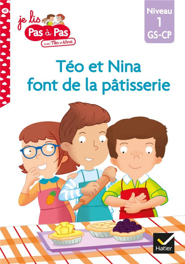 TEO ET NINA GS-CP NIVEAU 1 - TEO ET NINA FONT DE LA PATISSERIE - CHAVIGNY - HATIER SCOLAIRE