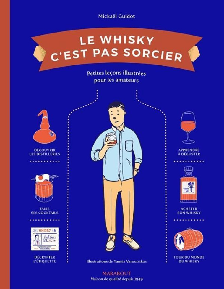 LE WHISKY C-EST PAS SORCIER - NOUVELLE EDITION - GUIDOT MICKAEL - MARABOUT