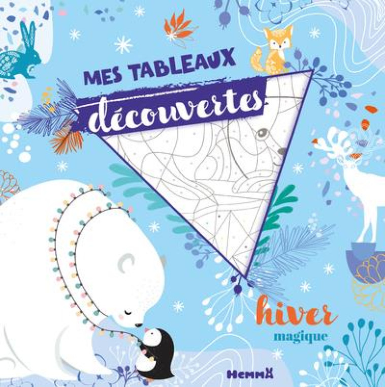 MES TABLEAUX DECOUVERTES - HIVER MAGIQUE - COLLECTIF - HEMMA