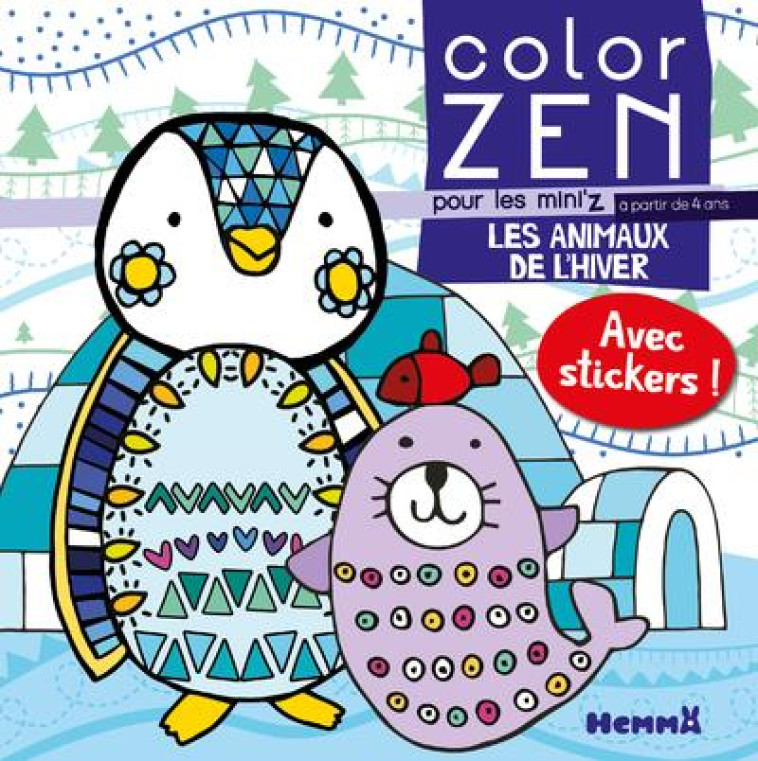 COLOR ZEN POUR LES MINI-Z - LES ANIMAUX DE L-HIVER - COLLECTIF - HEMMA