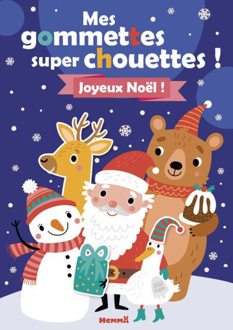 MES GOMMETTES SUPER CHOUETTES ! JOYEUX NOEL ! (PERE NOEL ET ANIMAUX) - COLLECTIF - HEMMA