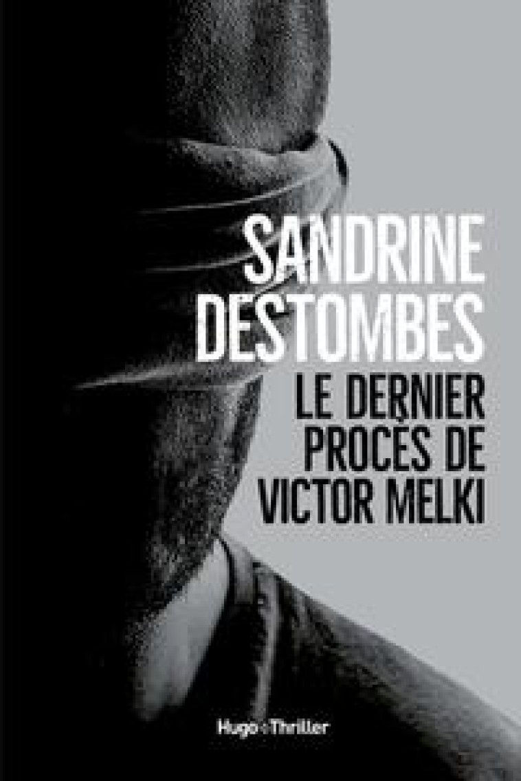 LE DERNIER PROCES DE VICTOR MELKI - DESTOMBES SANDRINE - HUGO JEUNESSE