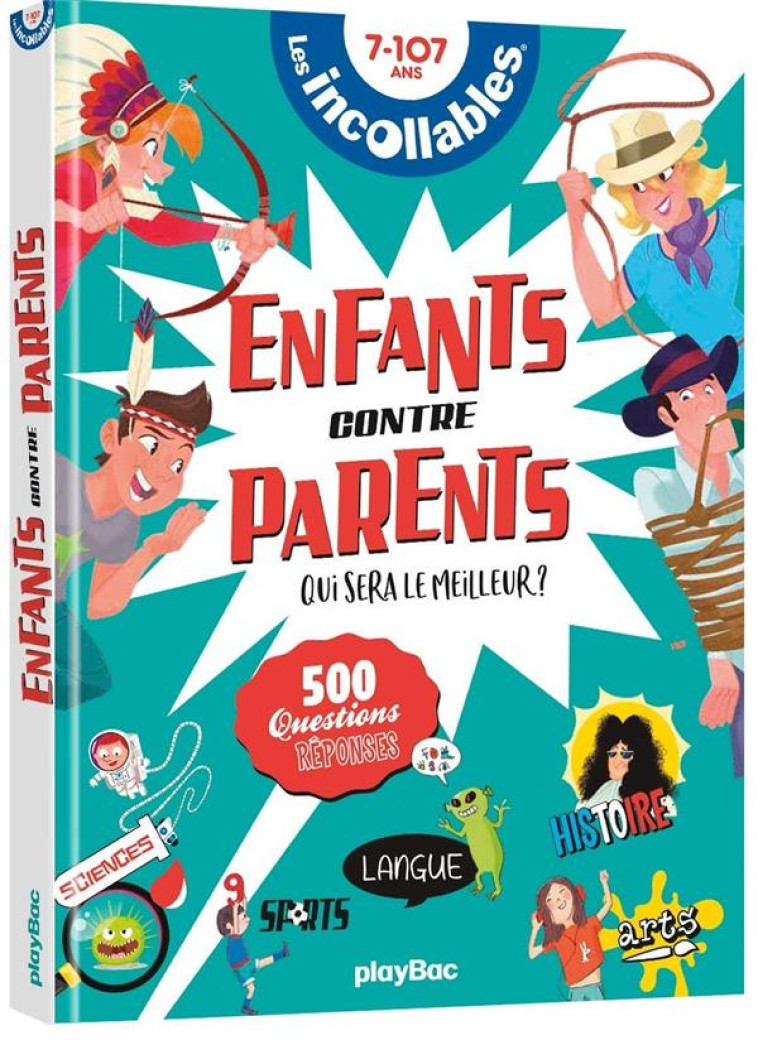 LES INCOLLABLES - 500 QUESTIONS REPONSES - ENFANTS CONTRE PARENTS - EL GUNTO - PRISMA