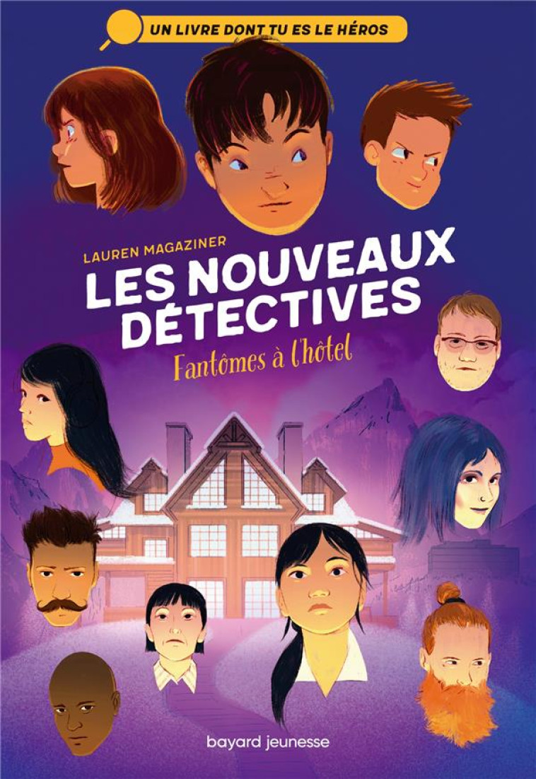 LES NOUVEAUX DETECTIVES, TOME 03 - FANTOMES A L-HOTEL - MAGAZINER/VIDAL - BAYARD JEUNESSE