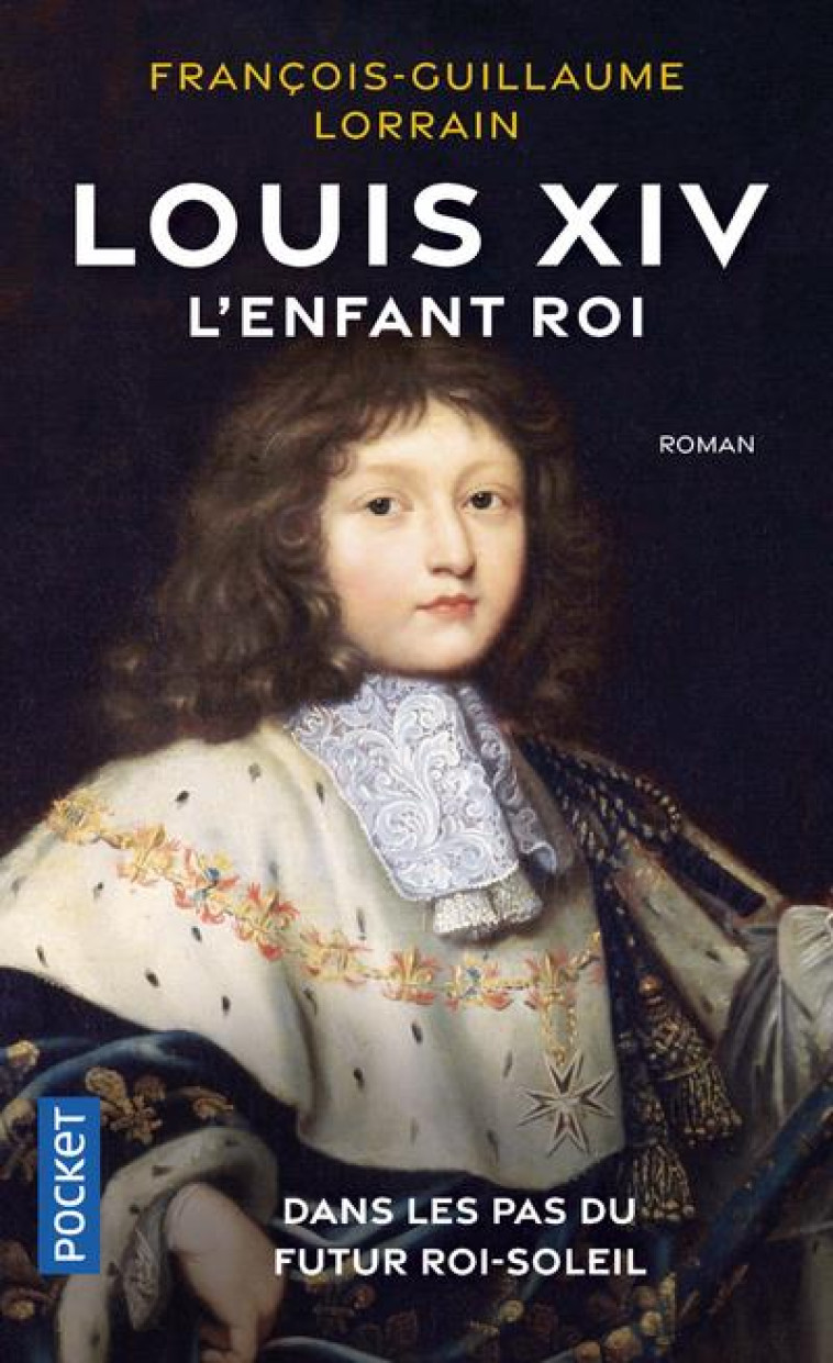 LOUIS XIV, L-ENFANT ROI - LORRAIN F-G. - POCKET