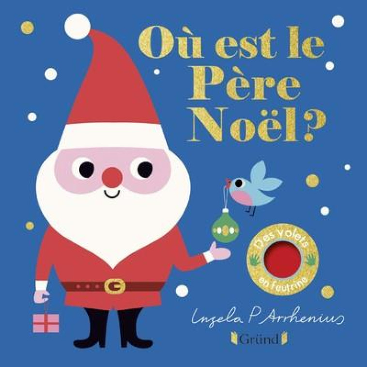 OU EST LE PERE NOEL? - ARRHENIUS INGELA P. - GRUND