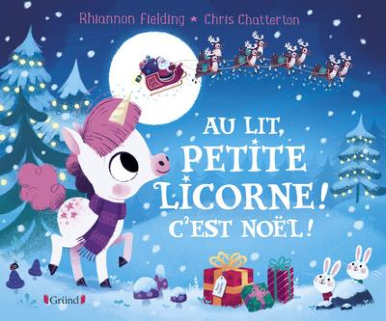 AU LIT PETITE LICORNE ! C-EST NOEL ! - FIELDING/CHATTERTON - GRUND