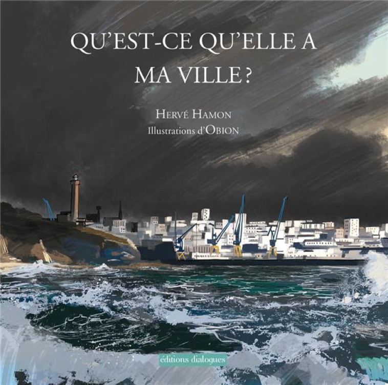 QU-EST-CE QU-ELLE A MA VILLE - HAMON/OBION - EDTS DIALOGUES