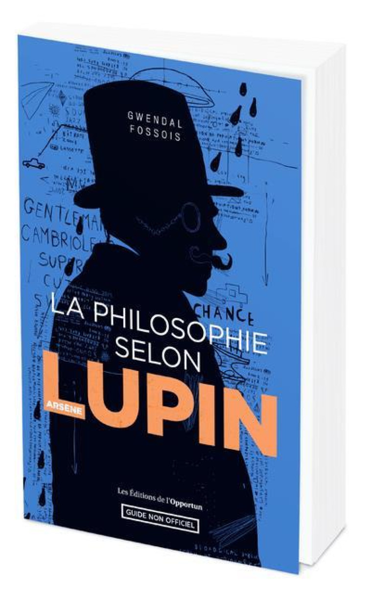 LA PHILOSOPHIE SELON ARSENE LUPIN - FOSSOIS GWENDAL - L ETUDIANT