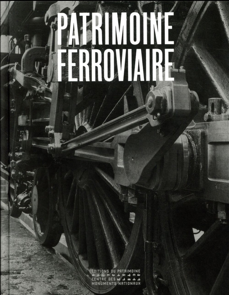 PATRIMOINE FERROVIAIRE - FOURNIER/LAMMING - Ed. du Patrimoine