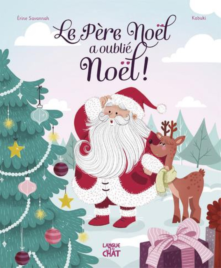 MES FETES PREFEREES - LE PERE NOEL A OUBLIE NOEL ! - SAVANNAH ERINE - LANGUE AU CHAT