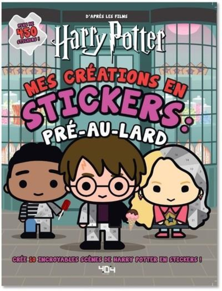 HARRY POTTER - MES CREATIONS EN STICKERS : PRE-AU-LARD - BROS WARNER - 404