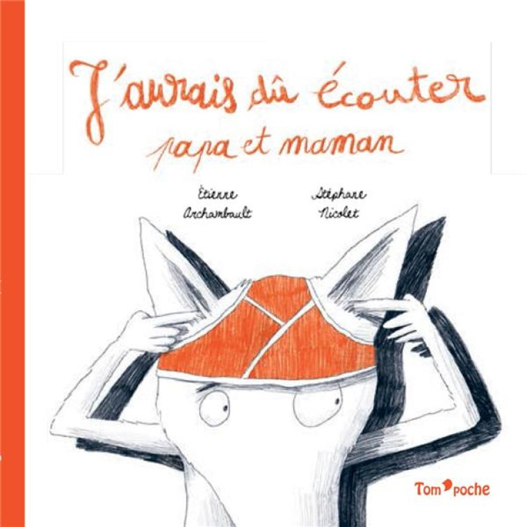 J'AURAI DU ECOUTER PAPA ET MAMAN - XXX - TOM POCHE