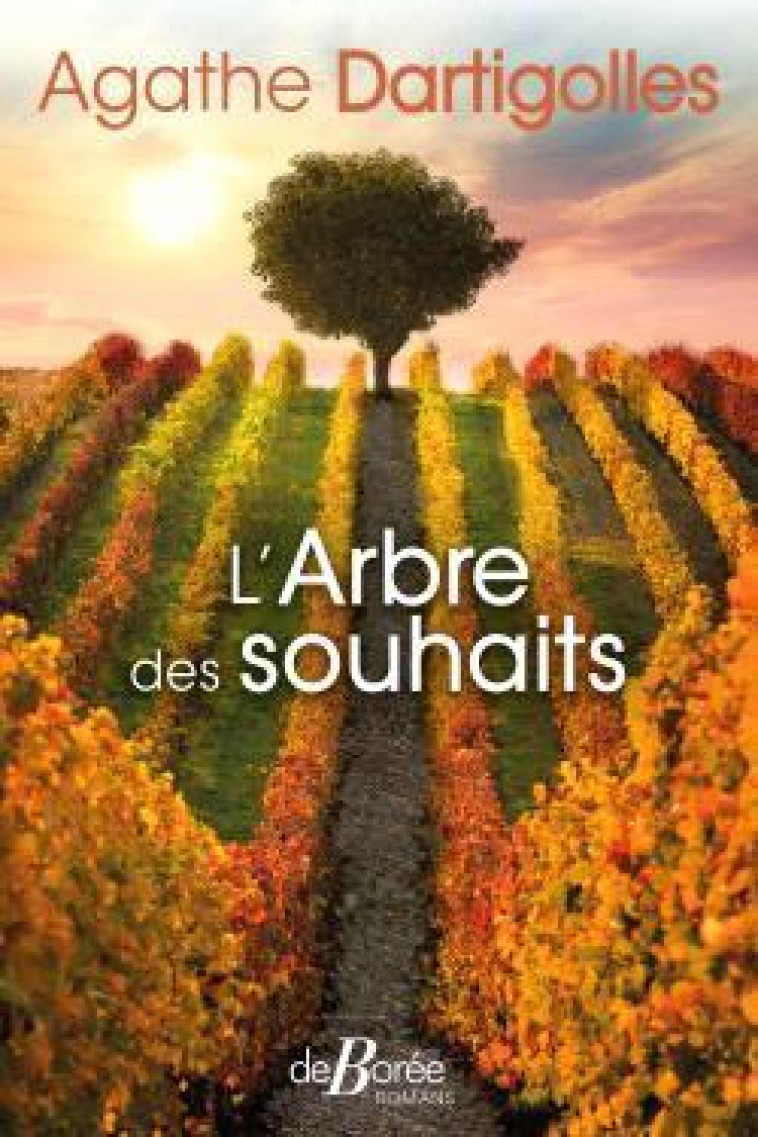 L-ARBRE DES SOUHAITS - DARTIGOLLES AGATHE - DE BOREE