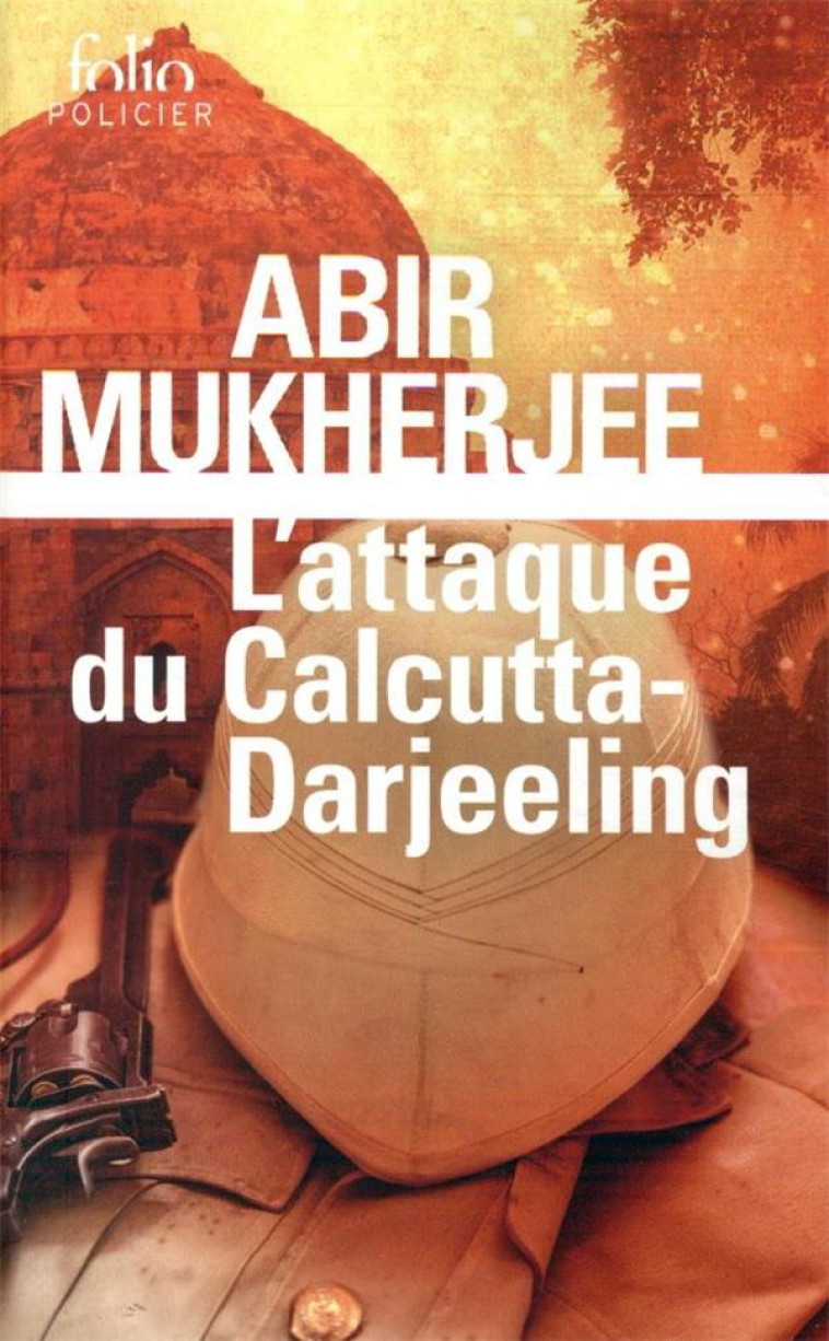 L-ATTAQUE DU CALCUTTA-DARJEELING - MUKHERJEE ABIR - GALLIMARD