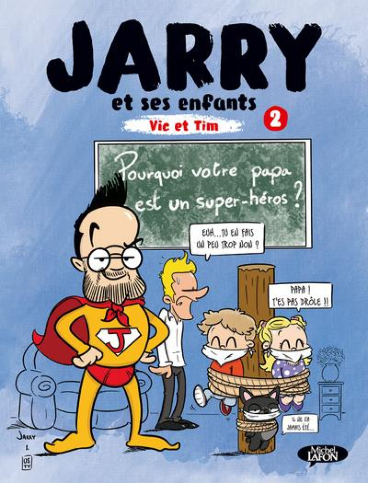 JARRY, VIC ET TIM - TOME 2 - VOL02 - JARRY/OSTY - MICHEL LAFON