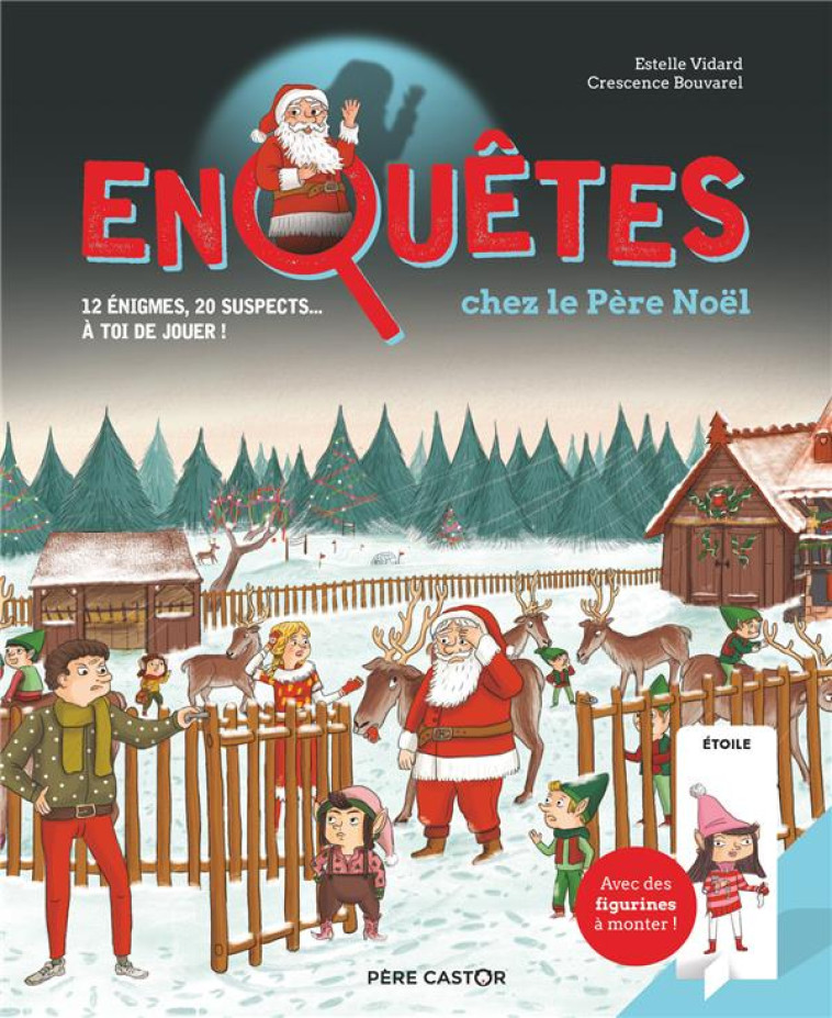 ENQUETES CHEZ LE PERE NOEL - 12 ENIGMES, 20 SUSPECTS... A TOI DE JOUER ! - VIDARD/BOUVAREL - FLAMMARION