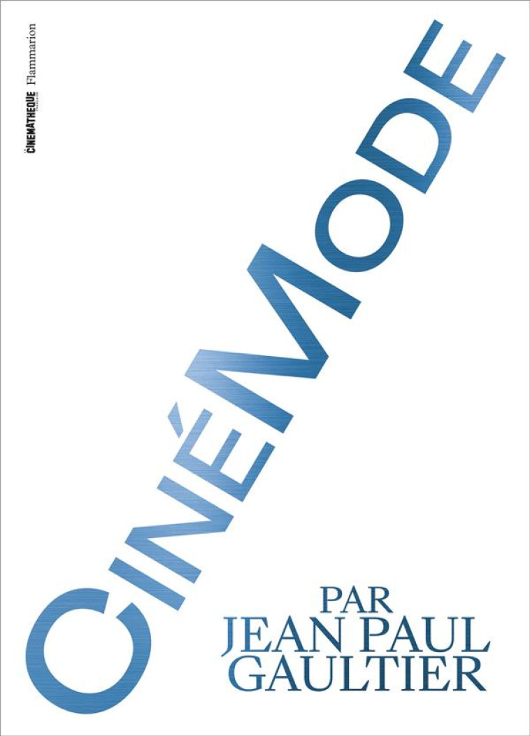 CINEMODE PAR JEAN PAUL GAULTIER - COLLECTIF - FLAMMARION