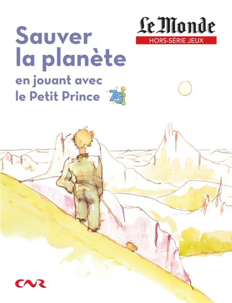 SAUVER LA PLANETE EN JOUANT AVEC LE PETIT PRINCE - COLLECTIF - GARNIERPARIS