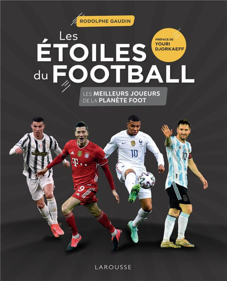 LES ETOILES DU FOOTBALL 2021 - GAUDIN RODOLPHE - LAROUSSE