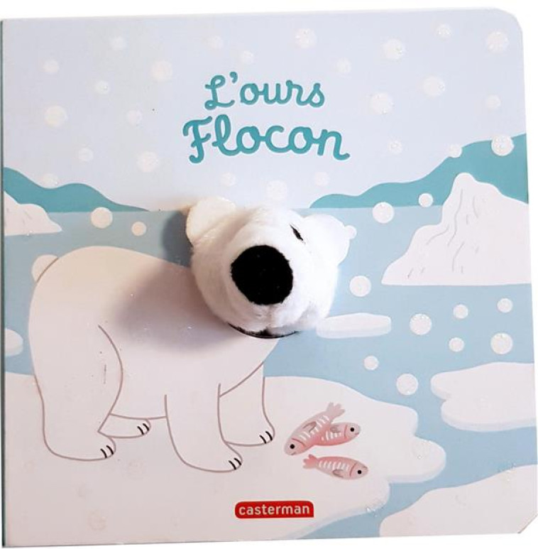 L-OURS FLOCON- B?B?TES - CHETAUD - CASTERMAN