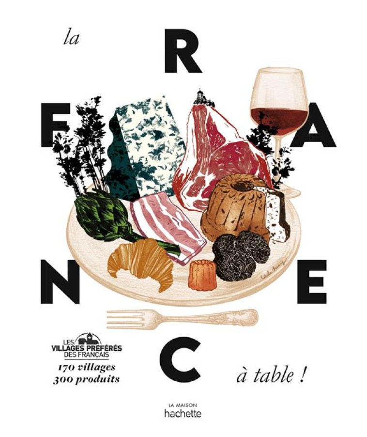 LA FRANCE A TABLE - XXX - HACHETTE