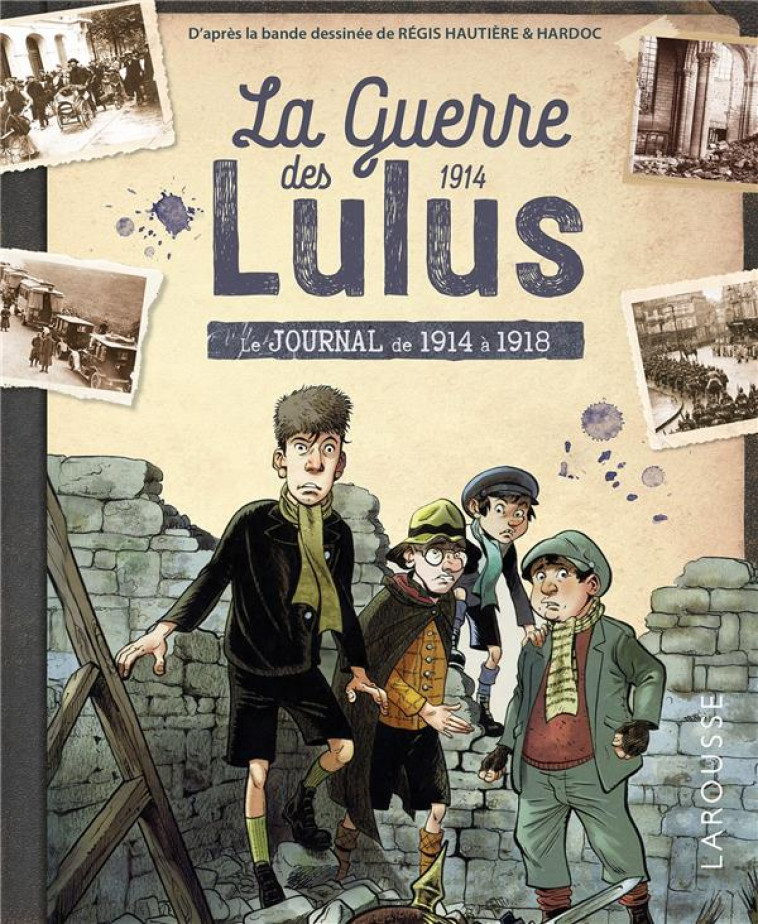 LA GUERRE DES LULUS - LE JOURNAL - COLLECTIF - LAROUSSE