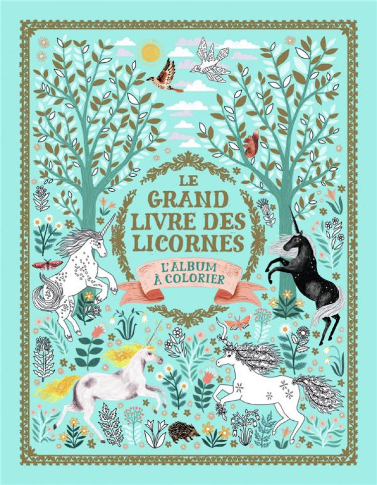 LE GRAND LIVRE DES LICORNES, ALBUM A COLORIER (TP) - PHIPPS - GALLIMARD