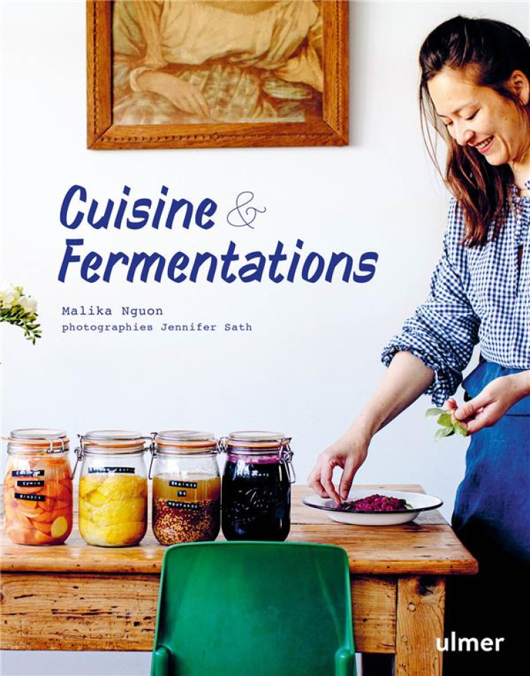 CUISINE & FERMENTATIONS - NGUON/SATH - ULMER