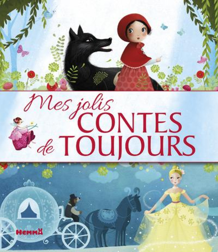 MES JOLIS CONTES DE TOUJOURS - COLLECTIF/SYBILE - HEMMA