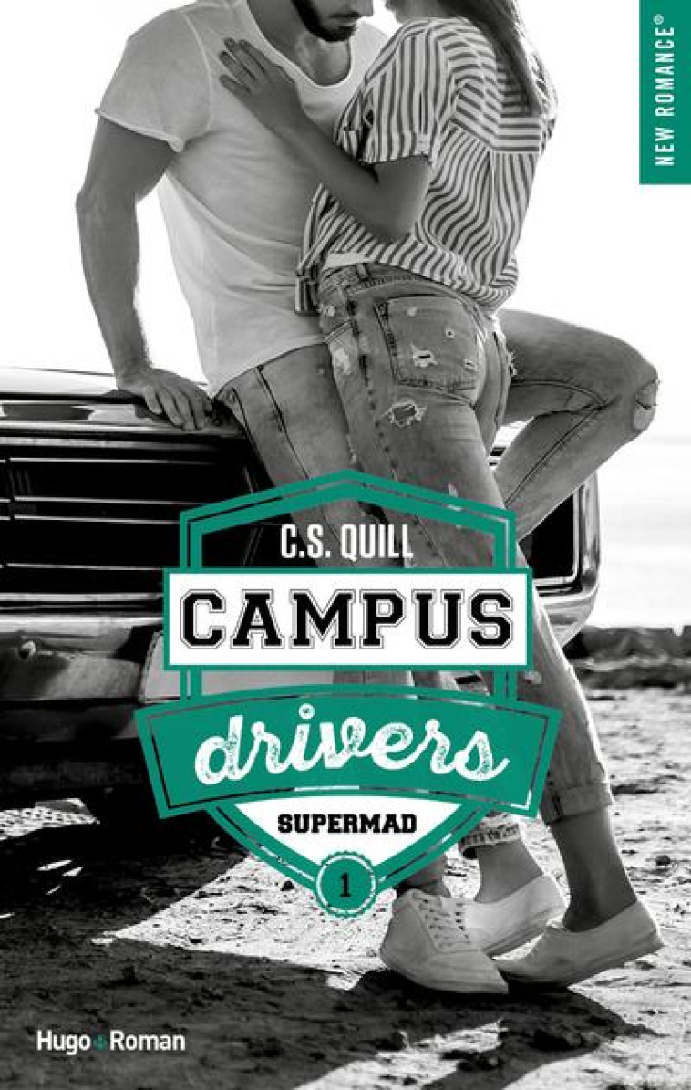 CAMPUS DRIVERS - TOME 1 - VOL01 - QUILL C. S. - HUGO JEUNESSE