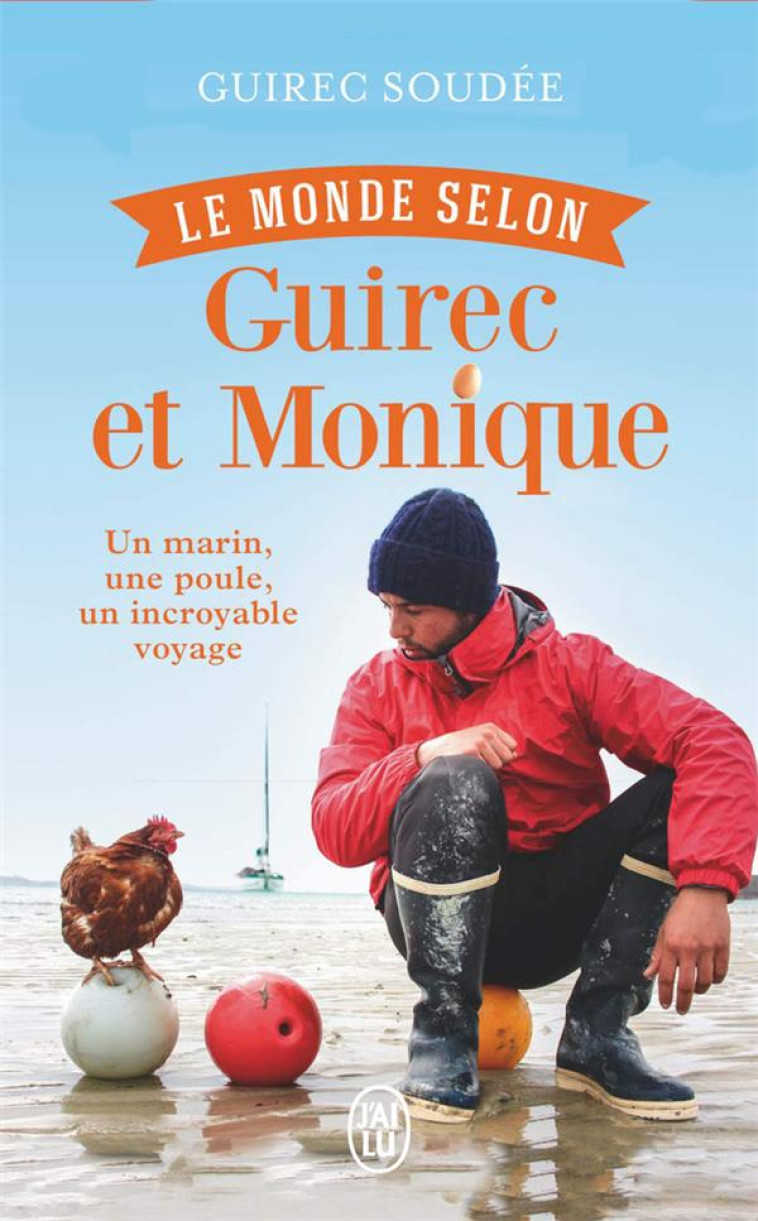 LE MONDE SELON GUIREC ET MONIQUE - SOUDEE GUIREC - J'AI LU