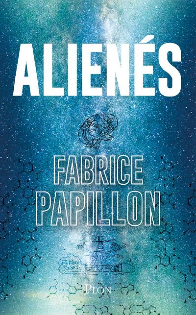 ALIENES - PAPILLON FABRICE - PLON