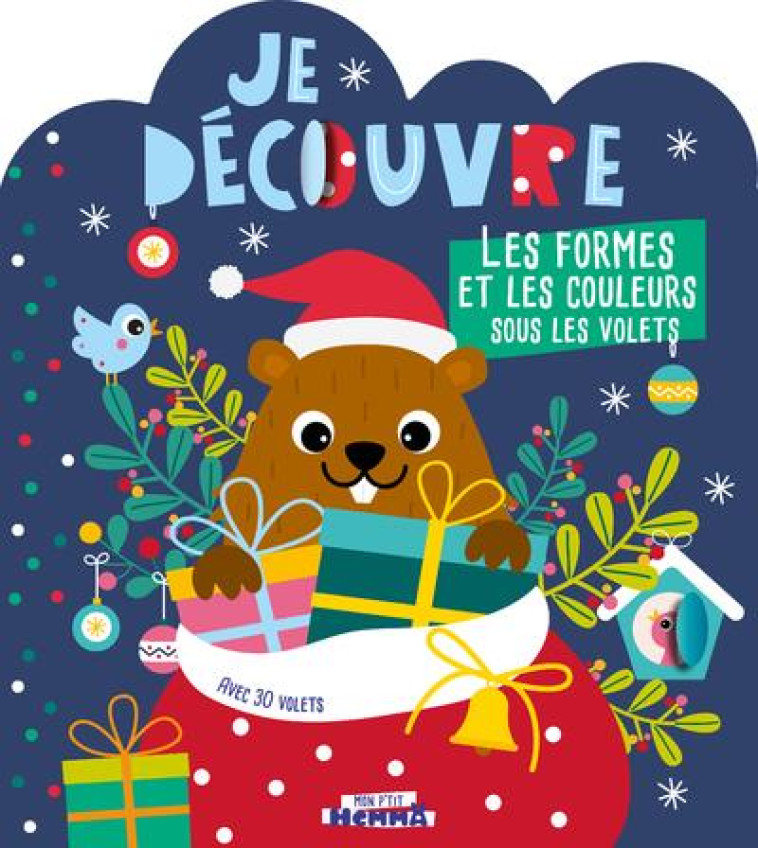 MON P-TIT HEMMA - JE DECOUVRE LES FORMES ET LES COULEURS SOUS LES VOLETS (NOEL) - COLLECTIF - HEMMA