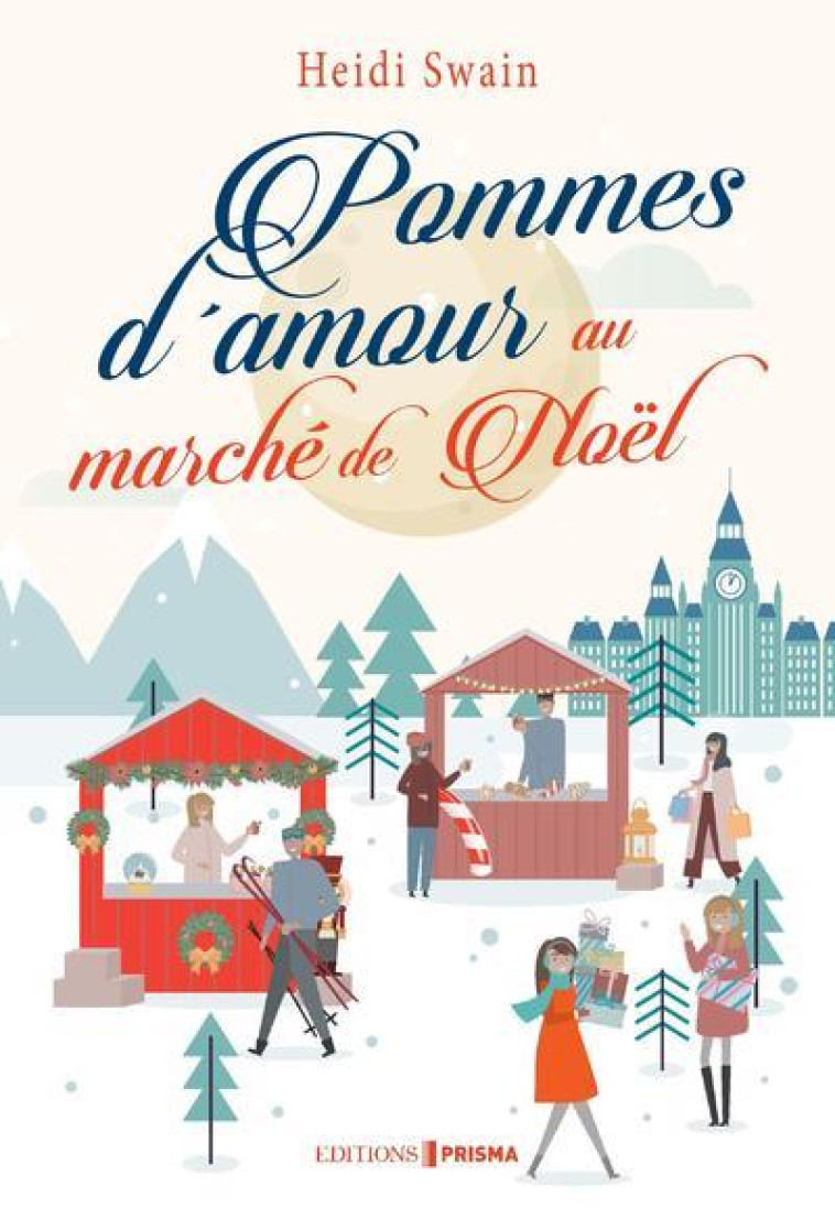 POMMES D-AMOUR AU MARCHE DE NOEL - SWAIN HEIDI - FEMME ACTUELLE