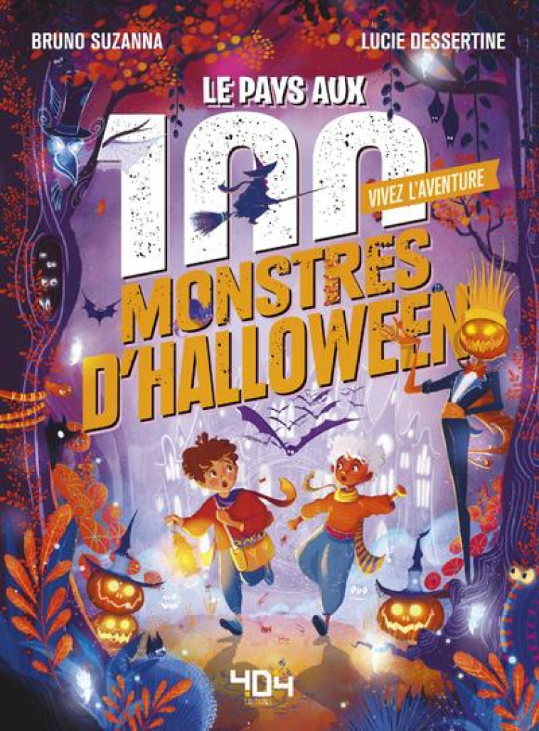 VIVEZ L-AVENTURE - LE PAYS AUX 100 MONSTRES D-HALLOWEEN - SUZANNA/DESSERTINE - 404