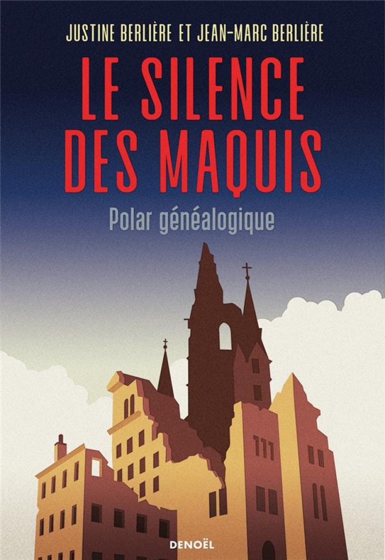 LE SILENCE DES MAQUIS - BERLIERE - CERF