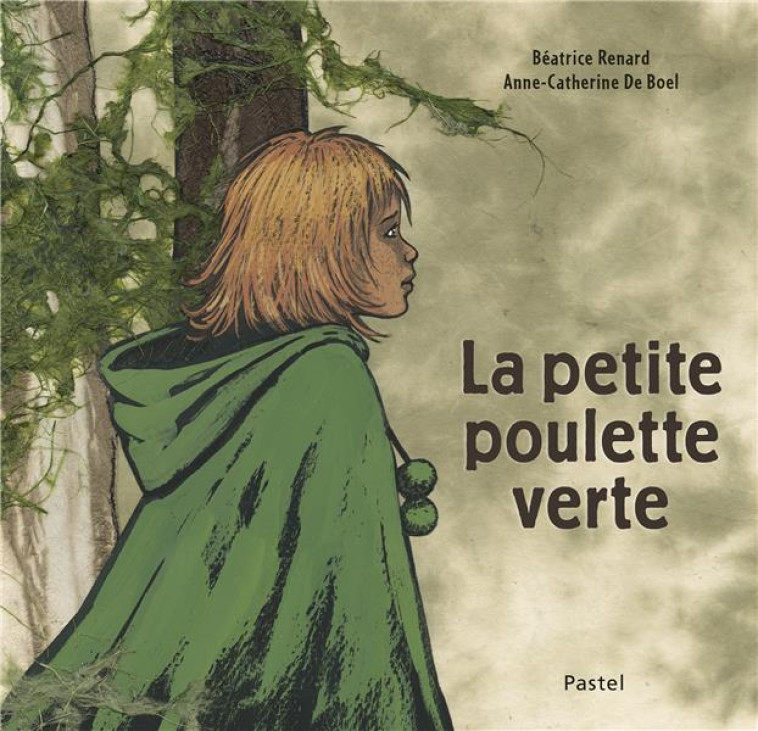 LA PETITE POULETTE VERTE - RENARD/DE BOEL - EDL