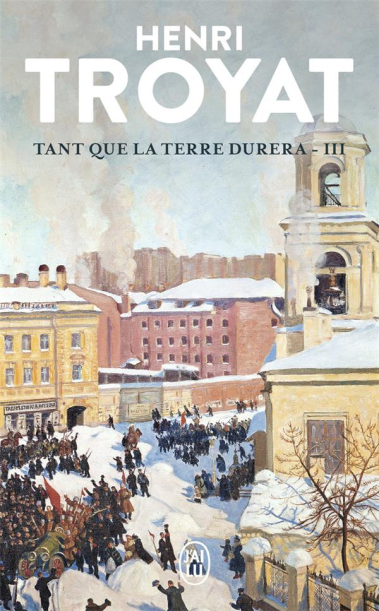 TANT QUE LA TERRE DURERA T3 - TROYAT HENRI - J'AI LU