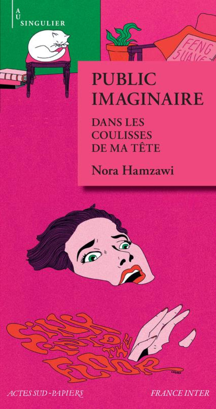 PUBLIC IMAGINAIRE - DANS LES COULISSES DE MA T?TE - HAMZAWI NORA - ACTES SUD