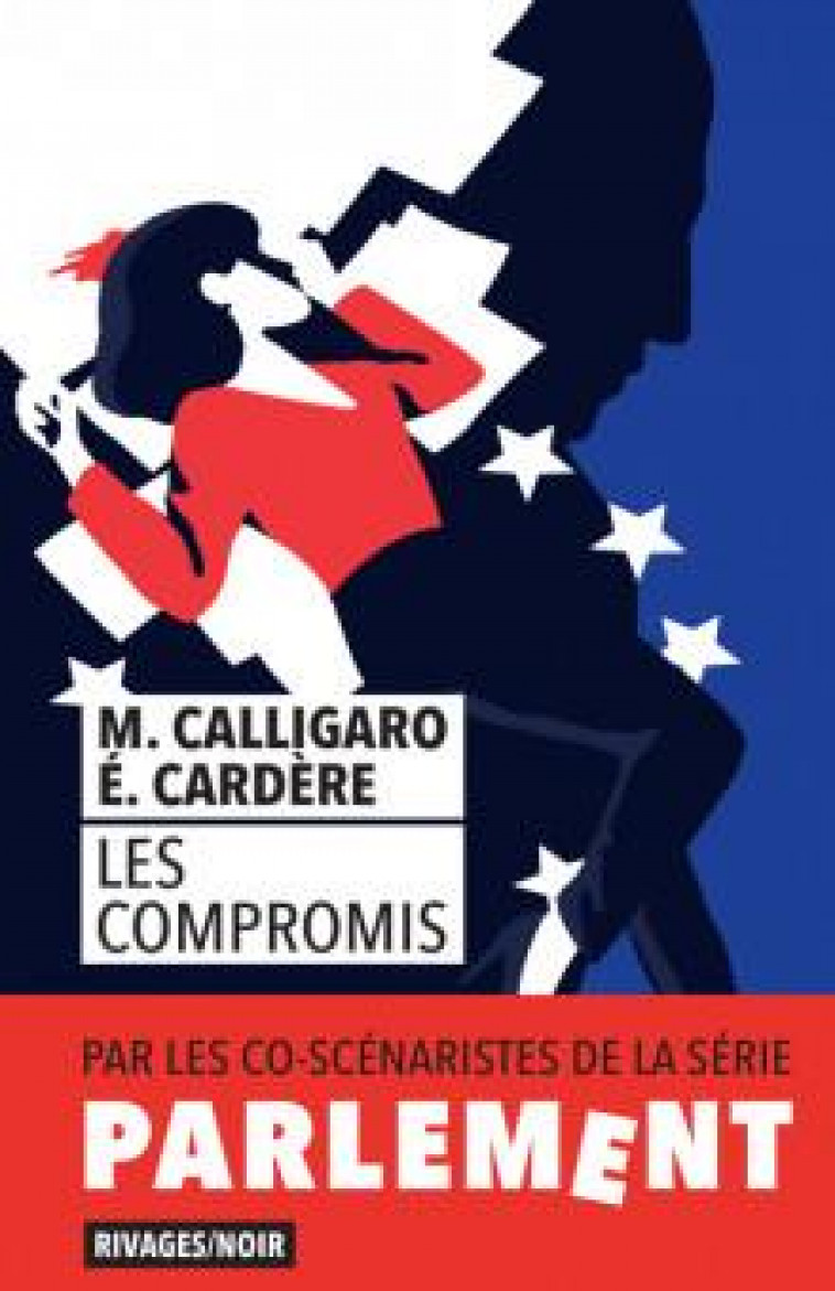 LES COMPROMIS - CALLIGARO/CARDERE - Rivages