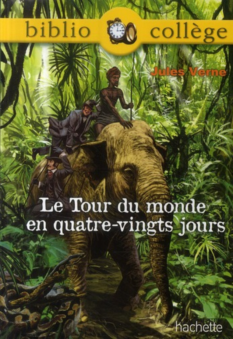 BIBLIOCOLLEGE - LE TOUR DU MONDE EN 80 JOUR S - N  73 - VERNE JULES - HACHETTE