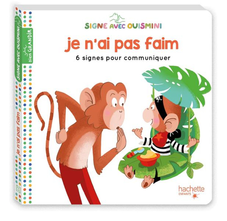 SIGNE AVEC OUISMINI  - JE N-AI PAS FAIM - NIELMAN/JANER - HACHETTE